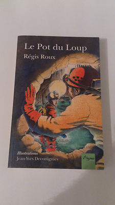 Regis Roux - Der Topf des Wolfes und andere Neuigkeiten