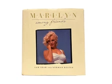 Marilyn among Friends by Norman Rosten and Sam Shaw (1988, Hardcover) First Ed