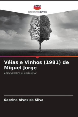 Sabrina Alves Da Silva | Véias e Vinhos (1981) de Miguel Jorge | Taschenbuch