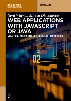 Web Applications with Javascript or Java Mircea Diaconescu (u. a.) Taschenbuch