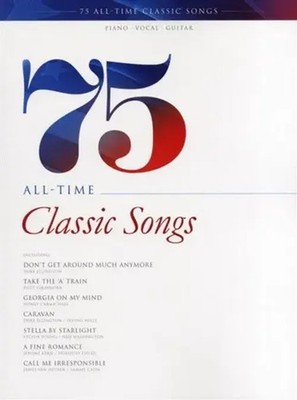 75 All-Time Classic Songs songbook piano/vocal/guitar | Hal Leonard