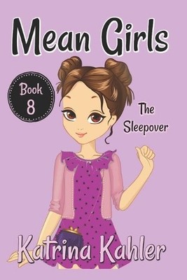 Katrina Kahler MEAN GIRLS - Book 8 (Paperback) Mean Girls
