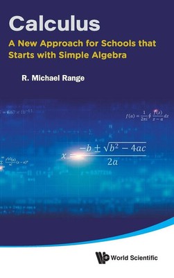 CALCULUS | NEW APPROACH FOR SCHOOLS STARTS SIMPLE ALGEBRA | Range R Michael