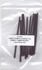 Brown Cable Temple Covers for Wire Cable Temples 1.6mm ID x 100mm Long 10 pieces