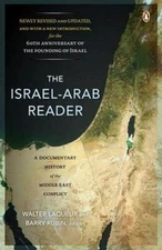 The Israel-Arab Reader: A Documentary History of the Middle East Conflict - GOOD