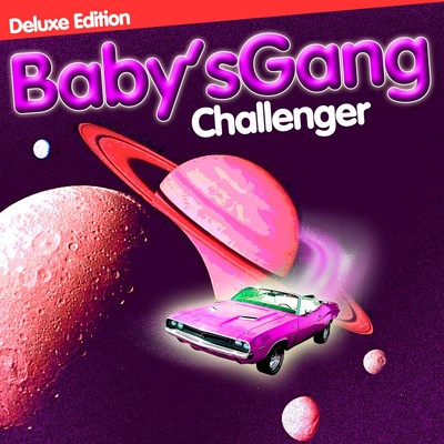 Baby'S Gang Challenger (CD)