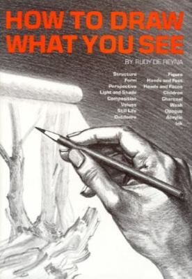 How to Draw What You See - 0823014606, hardcover, Rudy De Reyna