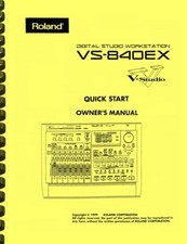 Roland VS-840EX Digital Studio Workstation Quick Start OWNER'S MANUAL