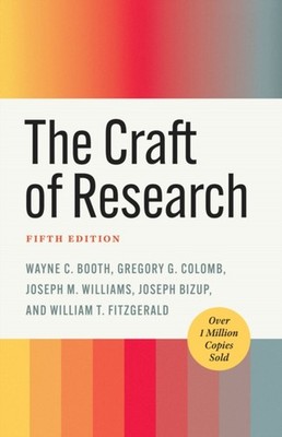 CRAFT OF RESEARCH by BOOTH, WAYNE ET AL Paperback Self Help Business