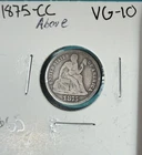 1875-CC Seated Liberty Dime Very Good-Looking Coin!!! U.S. Mint L@@K!!