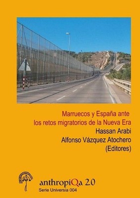 Marruecos y Espaa ante los retos migratorios de la Nueva Era by Hassan Arabi (Sp