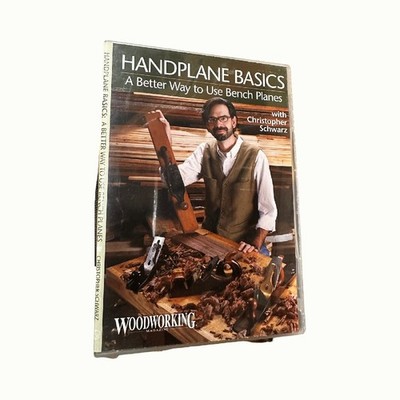 DVD~Handplane Basics: A Better Way to Use Bench Planes~ Christopher Schwarz