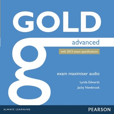Gold Advanced Exam Maximiser Class Audio CDs AUDIO 9781447973867