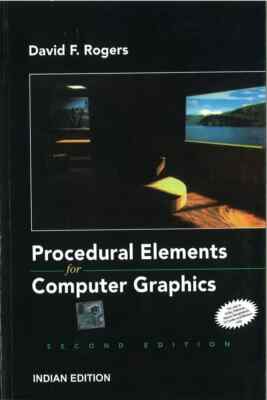 Procedural Elements for Computer Graphics By Rogers 2ED