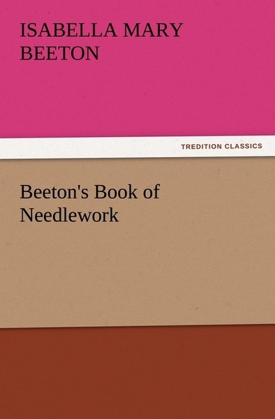 Beeton's Book Of Needlework (Isabella Mary) Beeton-image