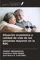 SituacióN EconóMica Y Calidad De Vida De Las Personas Mayores En La RDC Godeliev
