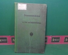 Dienst-Instruktion für die k.k. Forst- und Domänen-Verwaltungen.
