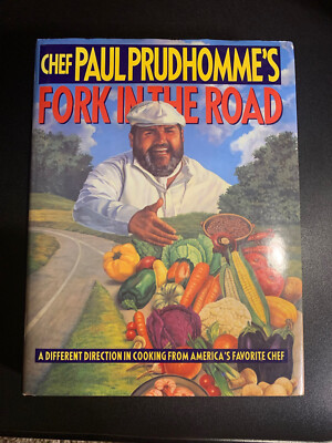 Fork in The Road Cookbook Hardcover Book by Chef Paul Prudhommes 1993 1st ed