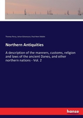 Percy - Northern Antiquities A description of the manners customs re - X555z