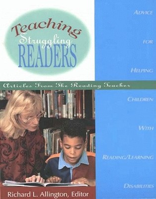 Teaching Struggling Readers: Articles from the Reading Teacher - paperback R...