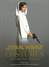 Star Wars Costumes: The Original Trilogy by Brandon Alinger (2014, Hardcover)