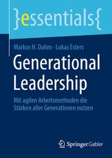 Generational Leadership: Mit Agilen Arbeitsmethoden Die St?R...