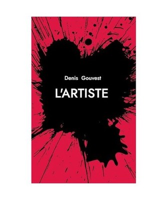 L'artiste, Gouvest, Denis