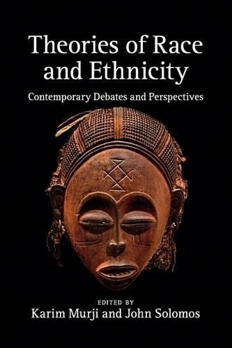 Theories of Race and Ethnicity by Karim Murji, John Solomos - 9780521154260