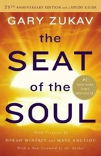 The Seat of the Soul: 25th Anniversary Edition with a Study Guide - VERY GOOD