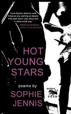 Hot Young Stars: Poems by Sophie Jennis (English) Paperback Book