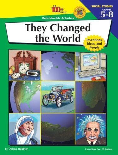 They Changed the World : Inventions, Ideas and People by Ann Roper ...
