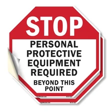 Stop Personal Protective Equipmen Octagon Sign Weather Resistant Made in the USA