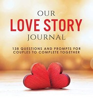 Marcus Kusi - Our Love Story Journal 138 Questions And Prompts For C - G245Z