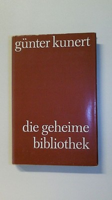 122541 Günter Kunert DIE GEHEIME BIBLIOTHEK HC