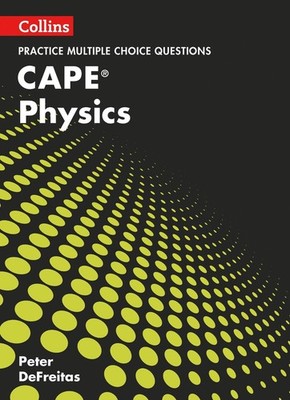 CAPE Physics Multiple Choice Practice by Peter DeFreitas (English) Paperback Boo