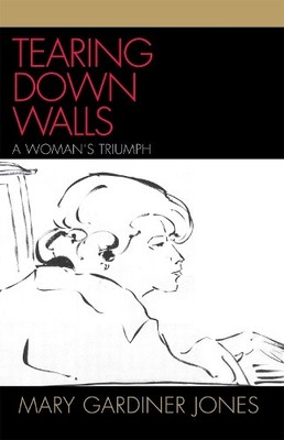 Mary Gardiner Jones Tearing Down Walls (Paperback) (UK IMPORT)