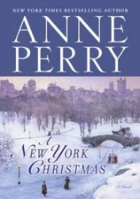 A New York Christmas: A Novel - Hardcover By Perry, Anne - VERY GOOD