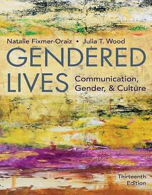 Gendered Lives - Paperback, by Wood Julia; Fixmer-Oraiz Natalie - Good