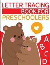 Letter Tracing Book For Preschoolers: Letter Tracing Preschool, Letter Trac...