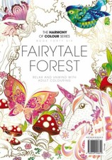 THE HARMONY OF COLOUR SERIES  FAIRYTALE FOREST  ART COLORING BOOK
