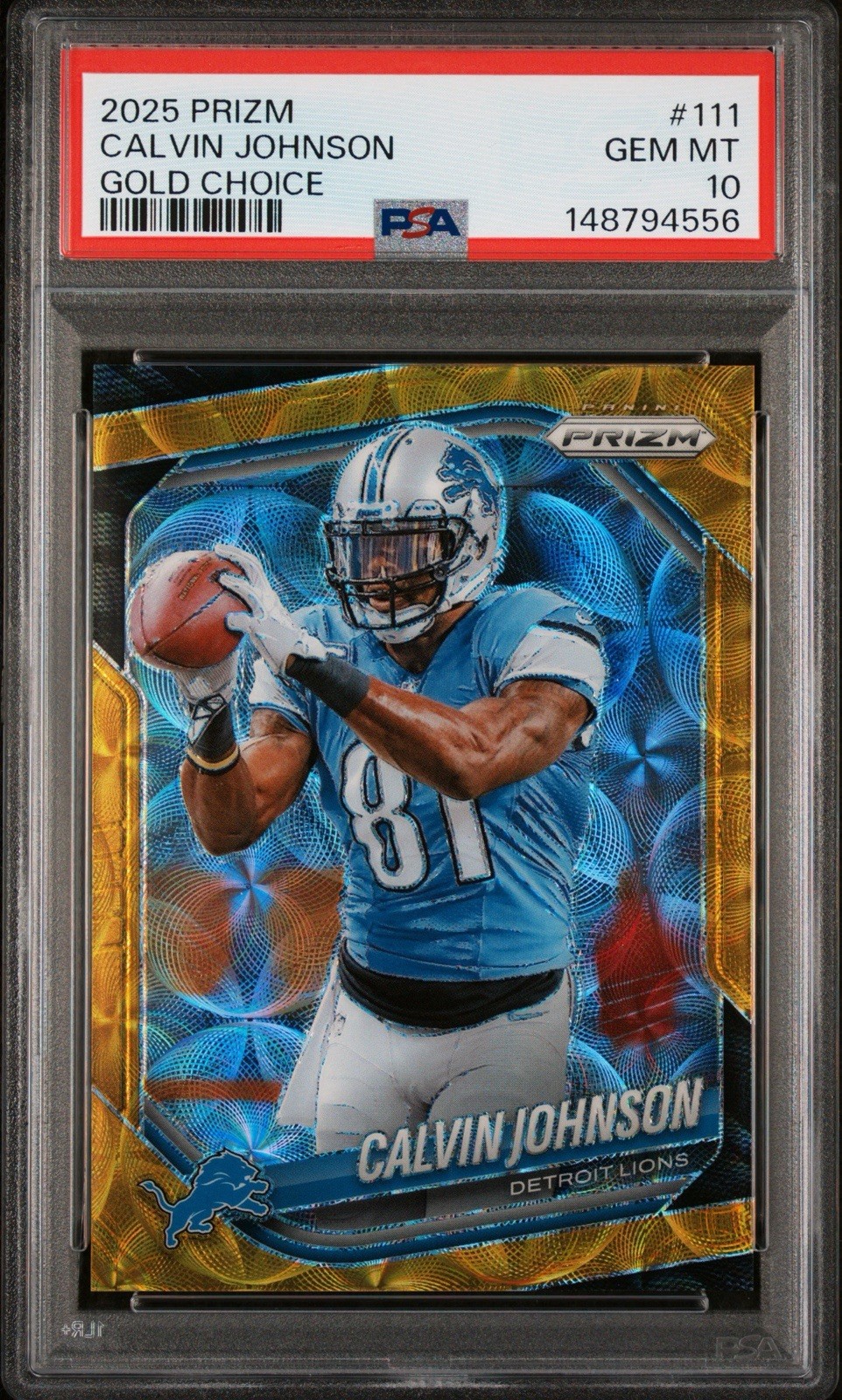 2025 Prizm Calvin Johnson Gold Choice /10 PSA 10 POP 1 RARE HOF