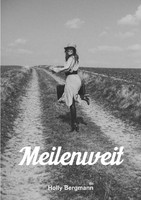 Meilenweit DE Holly Bergmann Taschenbuch 184 S. Deutsch 2023 epubli