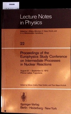 Proceedings of the Europhysics Study Conference on Intermediate Processes in Nuc