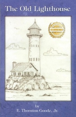 The Old Lighthouse by E. Thornton Goode (English) Paperback Book