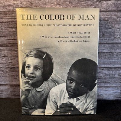THE COLOR OF MAN by Robert Carl Cohen Photographs by Ken Heyman 1968 1st Ed HCDJ