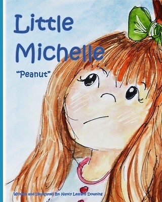 Little Michelle: Peanut by Lessard Downing, Nancy -Paperback | eBay ...