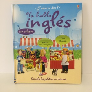 Ya Hablo Ingles I Speak English Como Se Dice Spanish By Felicity Brooks Ebay