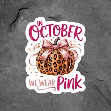 Breast Cancer Sticker Vinyl Decal In October We Wear Pink Awareness Ribbon