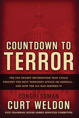 Countdown to Terror: The Top-Secret Information that Could Prevent the Next ...