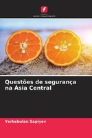 Yerkebulan Sapiyev | QuestõEs De SegurançA Na ÁSia Central | Taschenbuch (2022)